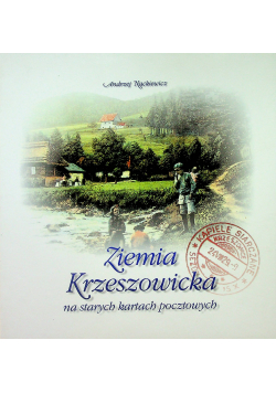 Ziemia Krzeszowicka na starych karta pocztowych