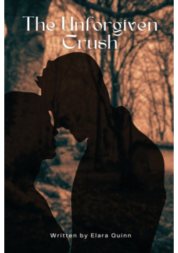 The Unforgiven Crush