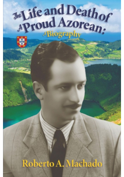 The Life and Death of a Proud Azorean