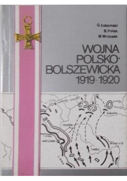 Wojna polsko bolszewicka 1919   1920  Tom I
