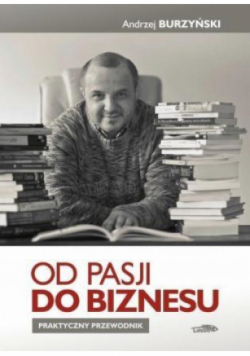Od pasji do biznesu
