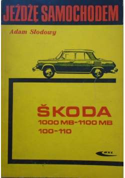 Jeżdżę samochodem Skoda 1000 MB 1100 MB
