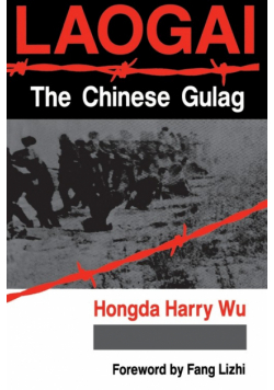Laogai--the Chinese Gulag