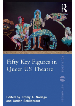 Fifty Key Figures in Queer US Theatre