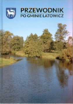 Przewodnik po gminie Latowicz
