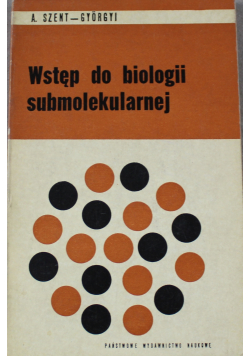 Wstęp do biologii submolekularnej