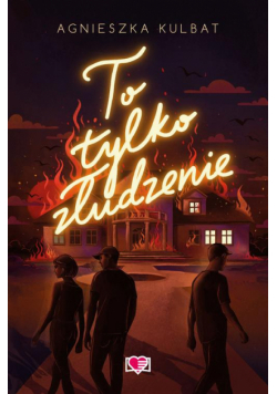 To tylko złudzenie. Blef. Tom 2