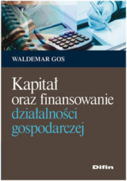 Kapitał oraz finansowanie działalności gospodarczej