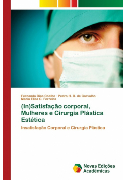 (In)Satisfação corporal, Mulheres e Cirurgia Plástica Estética