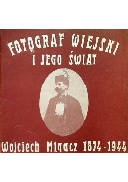 Fotograf wiejski i jego świat