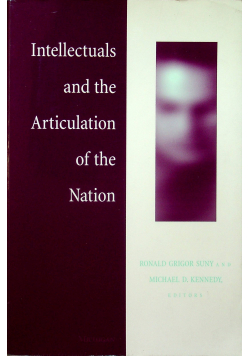 Intellectuals and the Articulation of the Nation