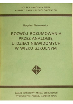 Rozwój rozumowania przez analogię u dzieci niewidomych w wieku szkolnym