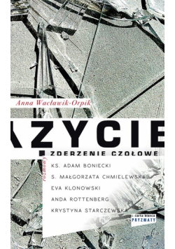 Życie zderzenie czołowe
