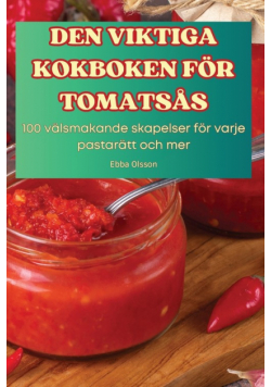 Den Viktiga Kokboken För Tomatsås