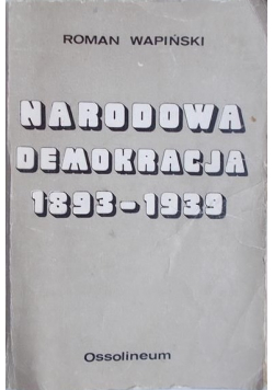 Narodowa demokracja 1893  1939