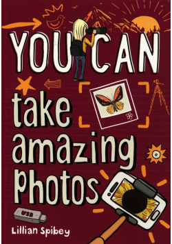 You Can take amazing photos