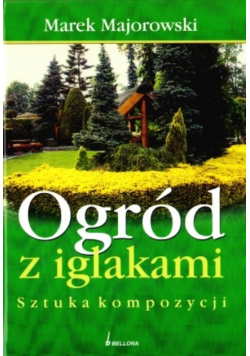 Ogród z iglakami