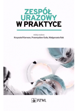 Zespół urazowy w praktyce