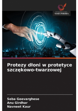 Protezy dłoni w protetyce szczękowo-twarzowej