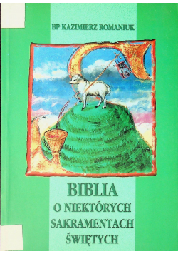 Biblia o niektórych sakramentach świętych