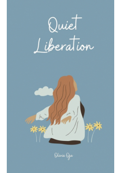 Quiet Liberation