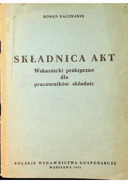 Składnica akt wskazówki praktyczne
