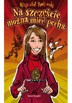 Na szczęście można mieć pecha
