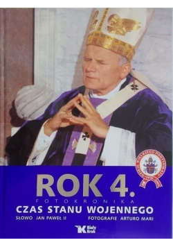 Rok 4 Fotokronika Czas stanu wojennego