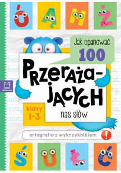 Jak opanować 100 przerażających nas słów