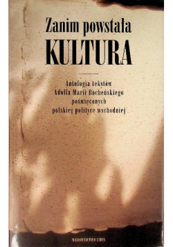 Zanim powstała kultura