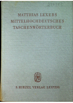 Matthias Lexers Mittelhochdeutsches Taschenworterbuch