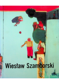Wiesław Szamborski Malarstwo