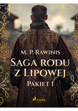 Saga rodu z Lipowej: Pakiet 1 (#1)