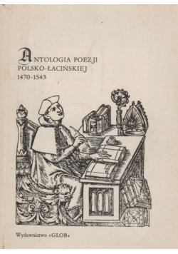 Antologia poezji polsko łacińskiej 1470   1543