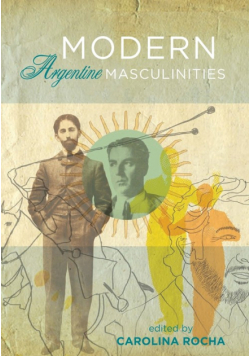 Modern Argentine Masculinities