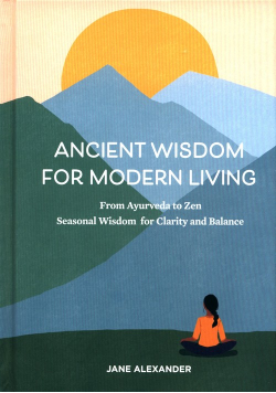 Ancient Wisdom for Modern Living