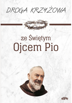 Droga krzyżowa ze Świętym Ojcem Pio