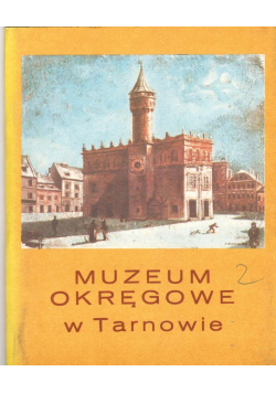 Muzeum okręgowe w Tarnowie