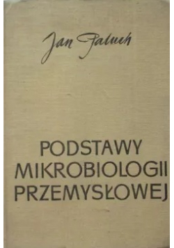 Podstawy mikrobiologii przemysłowej
