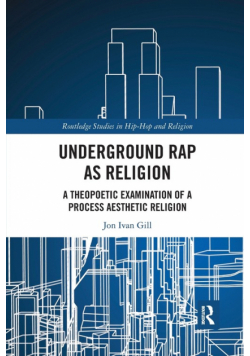 Underground Rap as Religion