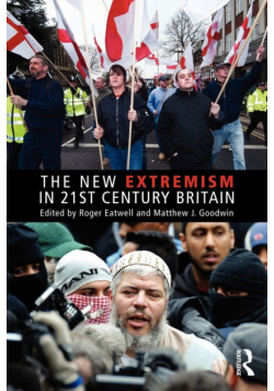 The New Extremism in 21st Century Britain