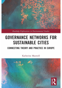 Governance Networks for Sustainable Cities