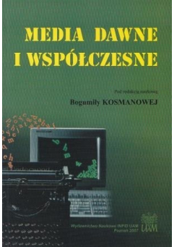 Media dawne i współczesne