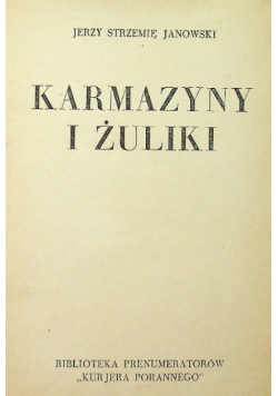 Karmazyny i Żuliki 1937 r.