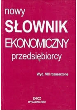 Nowy Słownik Ekonomiczny przedsiębiorcy