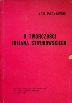 Pacławski o twórczości Juliana Stryjkowskiego