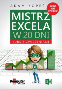 Mistrz Excela w 20 dni Kurs z ćwiczeniami