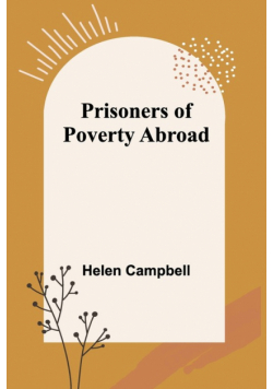 Prisoners of Poverty Abroad