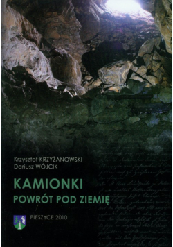 Kamionki Powrót pod ziemię