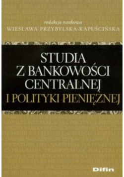 Studia z bankowości centralnej i polityki pieniężnej